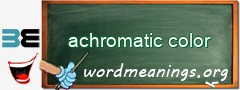WordMeaning blackboard for achromatic color